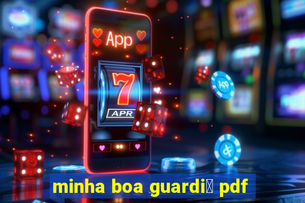 minha boa guardi鑼 pdf